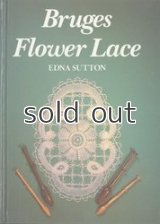 ブルージュ・フラワーレースの本　Bruges Flower Lace
