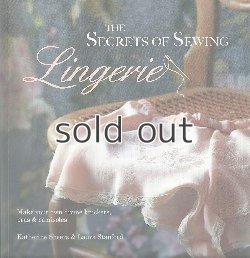画像1: The Secrets of Sewing Lingerie: Make Your Own Divine Knickers, Bras & Camisoles 