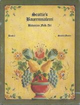 Scottie's Bauernmalerei 　Book 3　Bavarian Folk Art　バウエルンマーレライの本