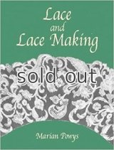 Lace and Lace Making  アンティークレースの歴史　写真と解説