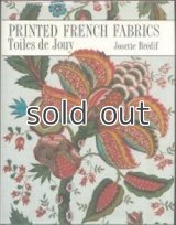 Printed French Fabrics Toiles de Jouy 　フランスの更紗―ジュイ工場の歴史とデザイン【＊大型商品/一律送料除外品】