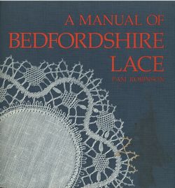 ベッドフォードシャーレースの手引き　A Manual of Bedfordshire Lace